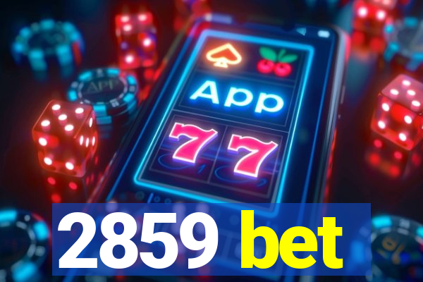2859 bet